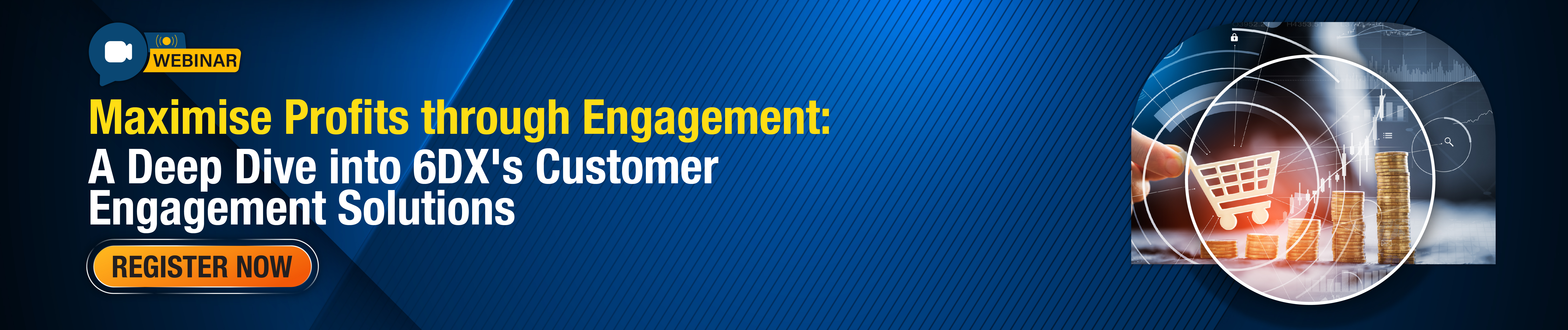 Maximise Profits through Engagement: A Deep Dive into 6DX's Customer Engagement Solutions
